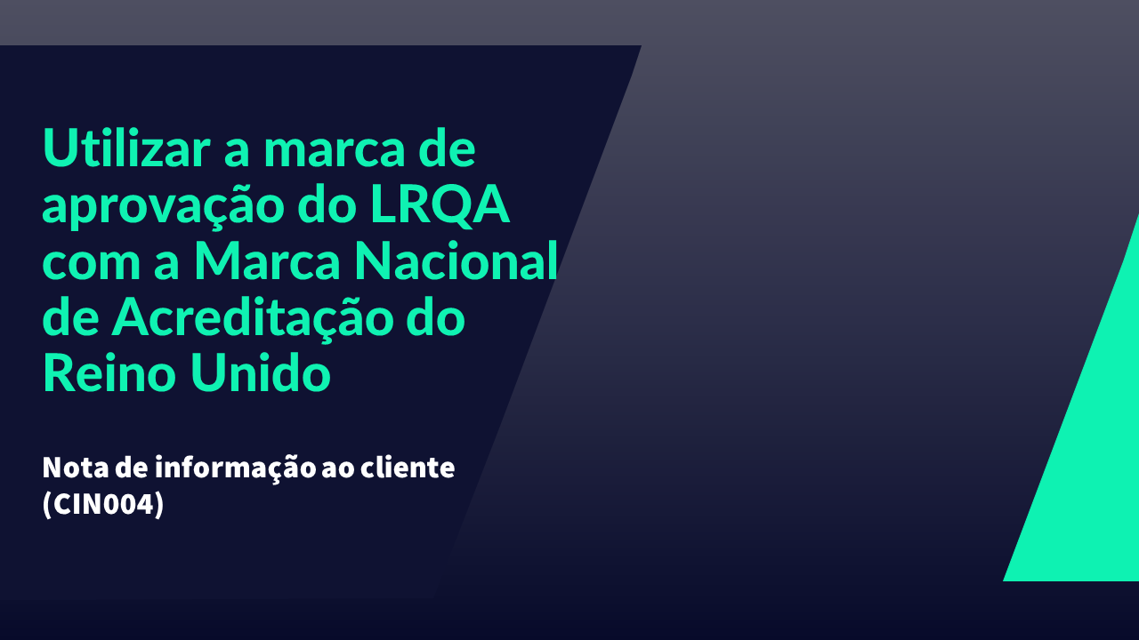 CIN004 -  Using your LRQA approval mark with the National Accreditation Mark