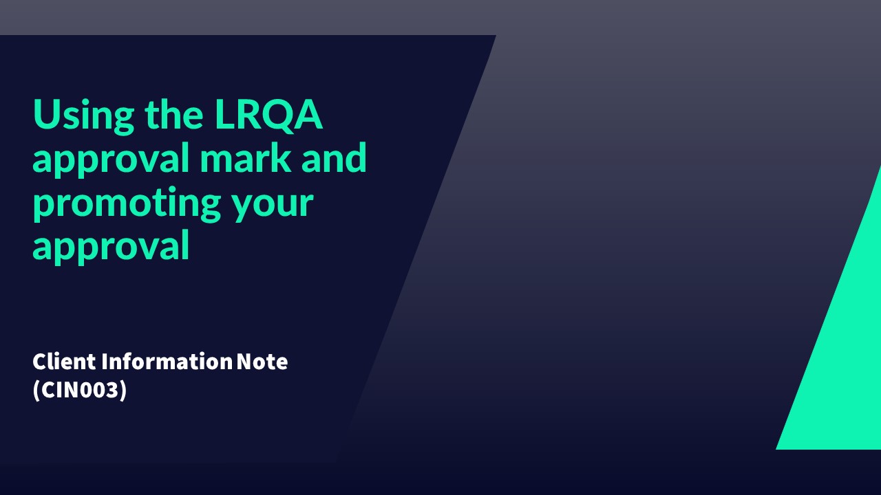 CIN 003 - Using the LRQA approval mark and promoting your approval